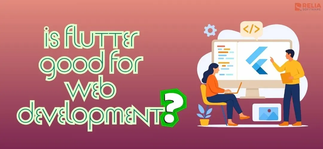 is flutter good for web development