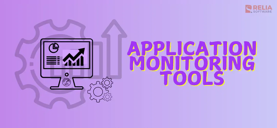 Application Monitoring Tools