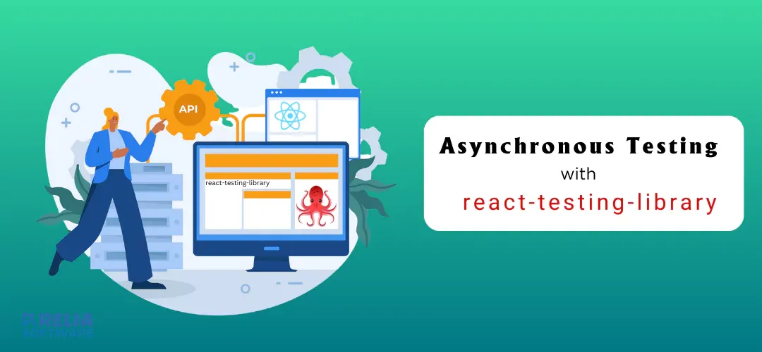 Mastering Asynchronous Testing with React Testing Library