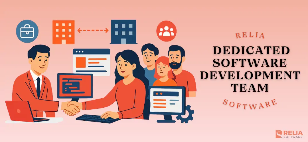 Dedicated Software Development Team Services | Relia Software