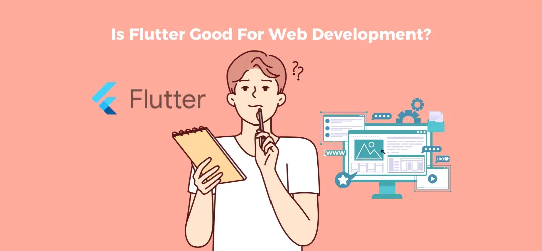 flutter is good for web development