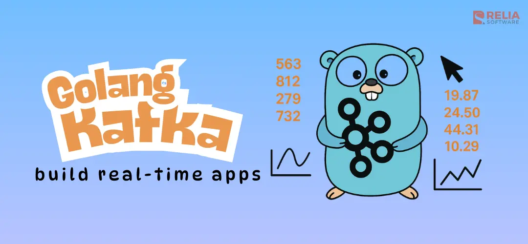 Guide to Build Real-Time Apps with Golang Kafka