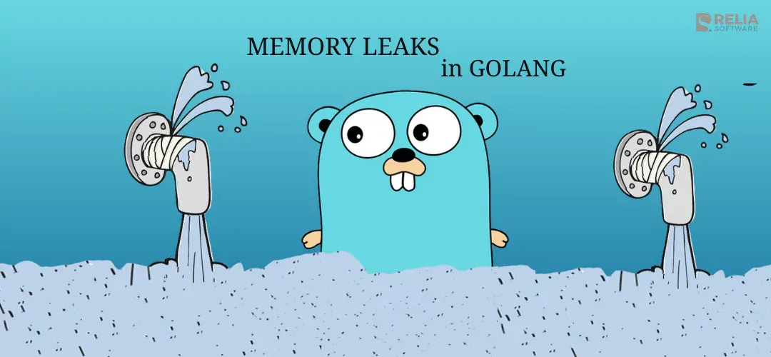 A Complete Guide to Identify and Prevent Golang Memory Leaks