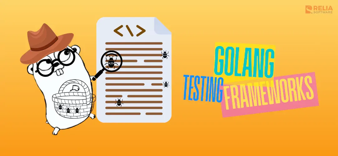 Top 6 Best Golang Testing Frameworks 