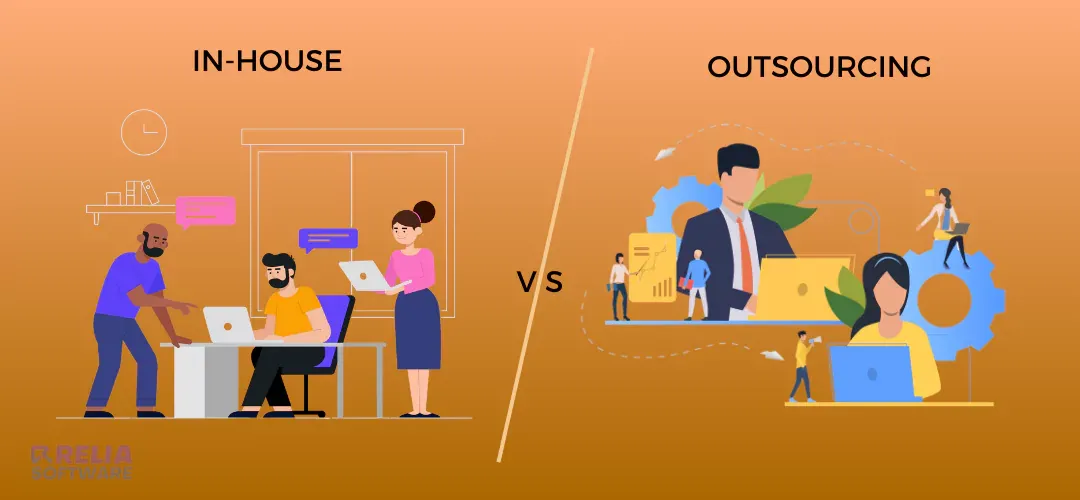 In-House VS Outsourcing: Which is Better for Your Project?
