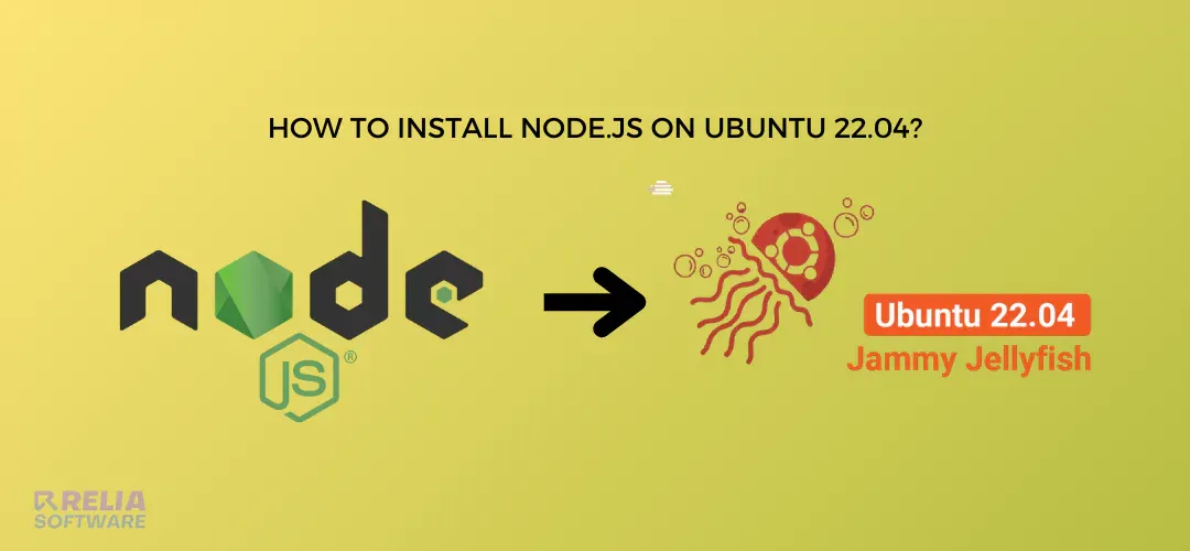 How to Install Node.js on Ubuntu 22.04?