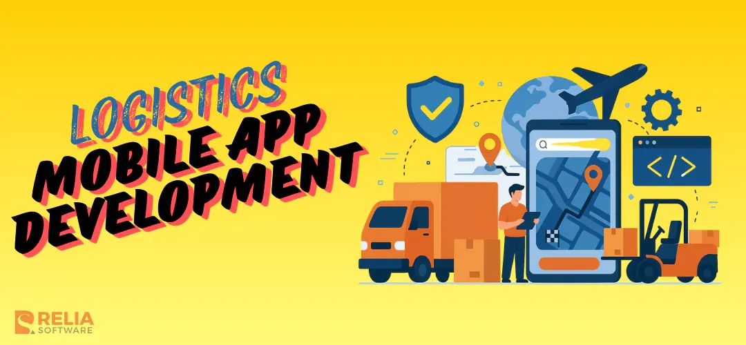 Guide for Logistics App Development