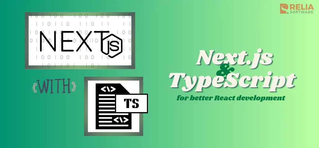 Using Next.js with TypeScript to Upgrade Your React Development