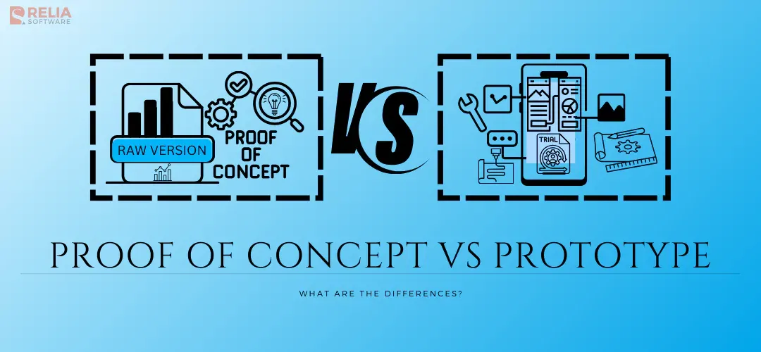 Proof of Concept (PoC) vs Prototype: What Are The Differences?