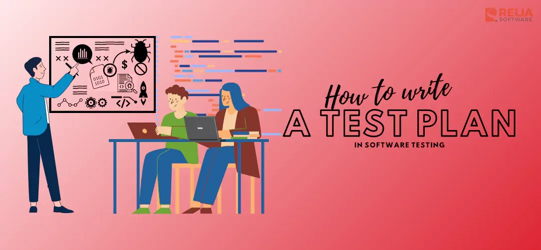 How to Write A Powerful Test Plan in Software Testing?