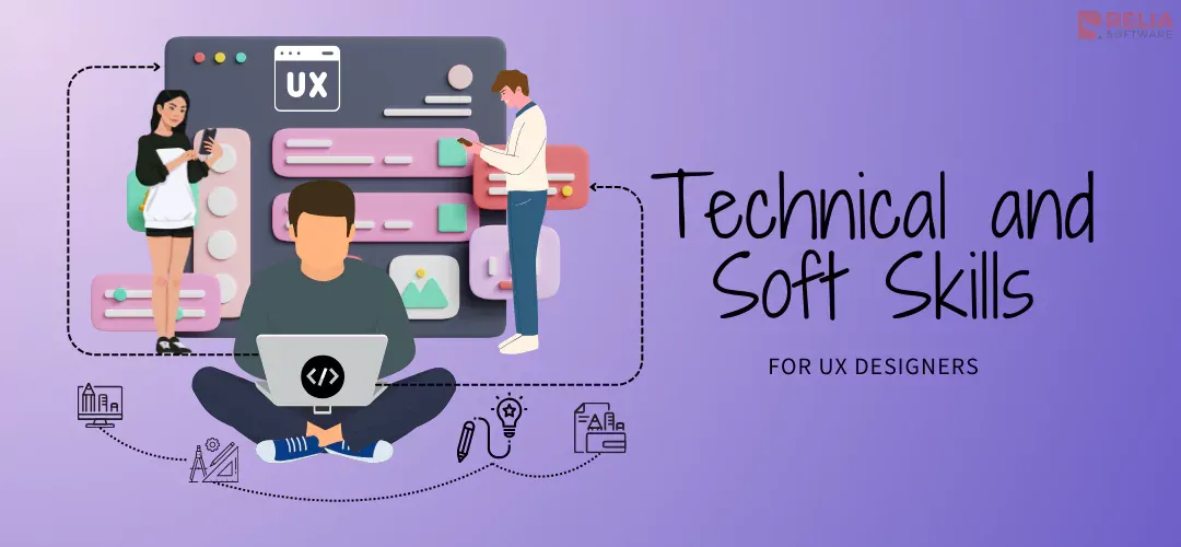 12 Essential Technical & Soft Skills for UX Designers