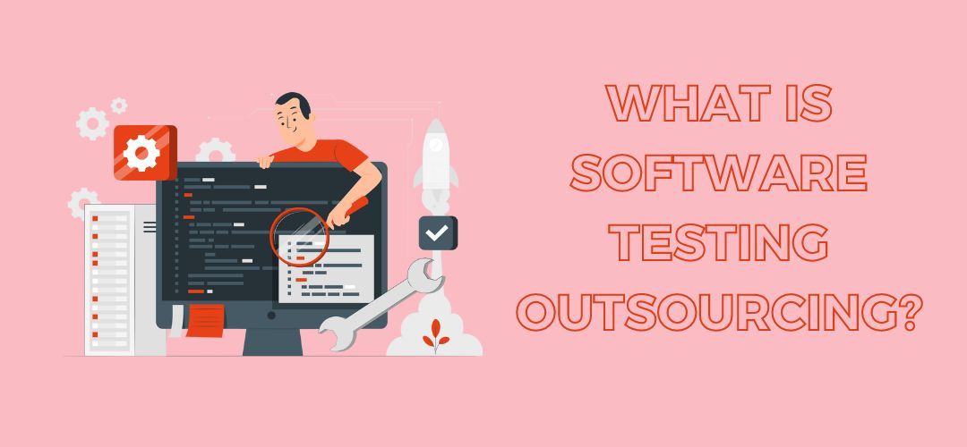 software-testing-outsourcing